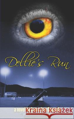 Dellie's Run Laura Lee Cascada 9781097233229 Independently Published
