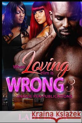 When Loving Him is Wrong 3 Maria Harrison Lady Lissa 9781097310203