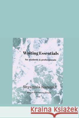 Writing Essentials Shyamala Narayan 9781097325504
