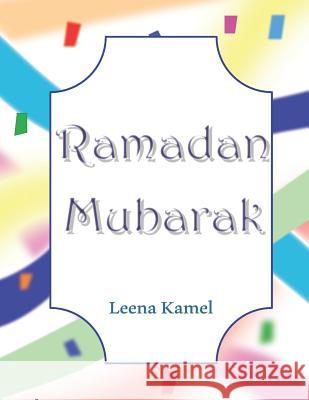 Ramadan Mubarak Leena Kamel 9781097363643