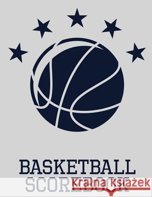 Basketball Scorebook: Basic Basketball Scorebook - 50 Games - Scoring by Half Chad Alisa 9781097416905 Independently Published