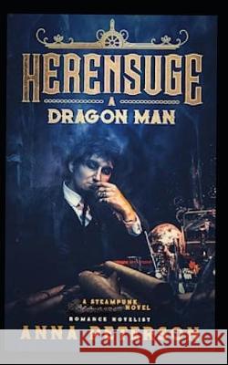 Herensuge: A Dragon Man Anna Patterson 9781097500673 Independently Published