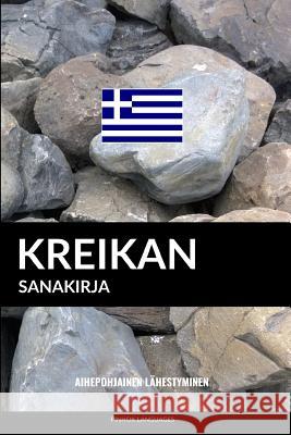 Kreikan sanakirja: Aihepohjainen lähestyminen Languages, Pinhok 9781097528127 Independently Published