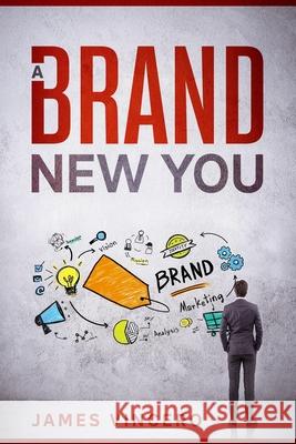 A BRAND new you: A new income stream every 5 months James Vince 9781097530472 Independently Published