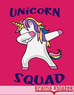 Unicorn Squad Sophia Louise 9781097564255 Independently Published