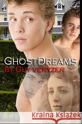 Ghost Dreams: a haunting romance Guy Veryzer 9781097580019