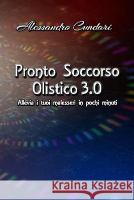 Pronto Soccorso Olistico 3.0 Alessandro Cundari 9781097588213