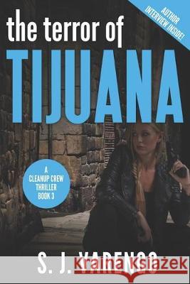 The Terror of Tijuana S. J. Varengo 9781097615780