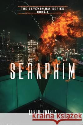 Seraphim Leslie Swartz 9781097632800 Independently Published