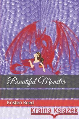 Beautiful Monster Kristen Reed 9781097653966 Independently Published
