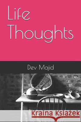 Life Thoughts Dev Manuel Majid 9781097701995 Independently Published