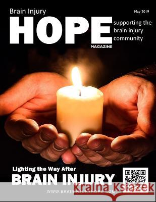 Brain Injury Hope Magazine - May 2019 Sarah Grant David A. Grant 9781097707027 Independently Published