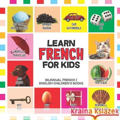 Learn French for Kids: French for Toddler - French Reading Practice, Teaching French to Preschoolers Alizee Deslys Nancy Dyer 9781097709618 Independently Published