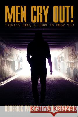 Men Cry Out A. D. Foreman Roderick Paulin 9781097725144 Independently Published