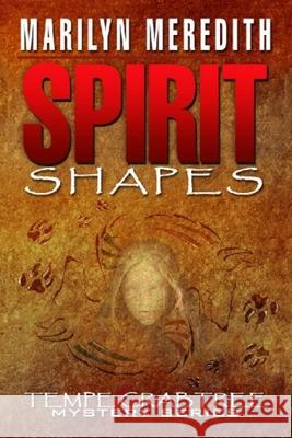 Spirit Shapes Marilyn Meredith 9781097742158 Independently Published