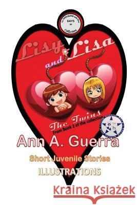 Lisy and Lisa- The Twins: From Book 2 of the collection No.20 Daniel Guerra Ann a. Guerra 9781097765690 Independently Published