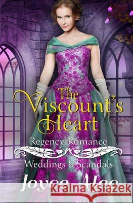 The Viscount's Heart: Regency Romance Joyce Alec 9781097767083