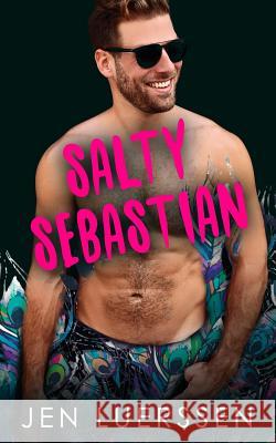 Salty Sebastian Jen Luerssen 9781097773435 Independently Published