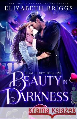 Beauty In Darkness Elizabeth Briggs 9781097801107 Independently Published