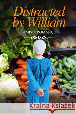 Distracted by William Hannah Miller 9781097848492 Independently Published