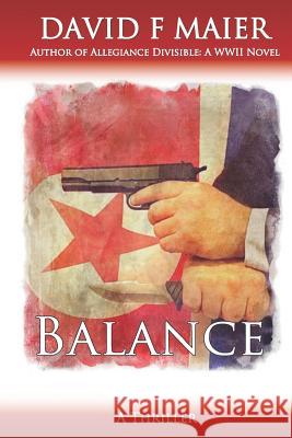 Balance David F. Maier 9781097881055 Independently Published