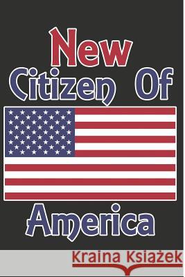 New Citizen Of America Paula Prue 9781097902330