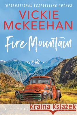 Fire Mountain Vickie McKeehan 9781097908202