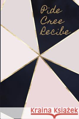 Pide Cree Recibe: Libreta de Manifestacion para Aplicar la tecnica del 55 x 5 para Acelerar la Ley de Atraccion Positiva Manifestar Dese Casa Manifestacio 9781097908493