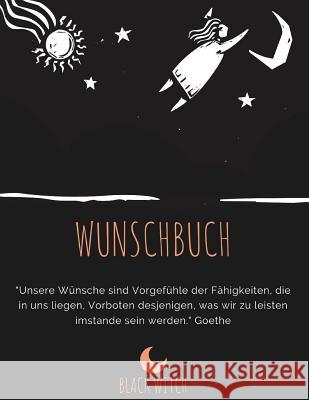 Wunschbuch Black Witch 9781097952953 Independently Published