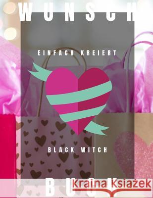 Wunschbuch Black Witch 9781097957569 Independently Published