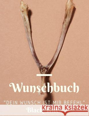 Wunschbuch Black Witch 9781097967803 Independently Published