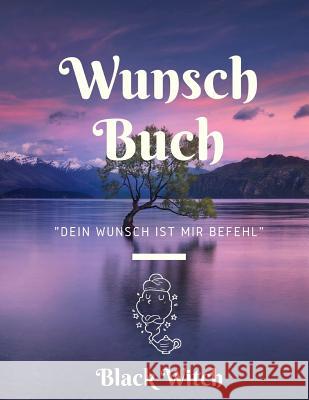 Wunschbuch Black Witch 9781097975600 Independently Published