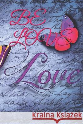 Be Love Kiki Carrington 9781097984909 Independently Published