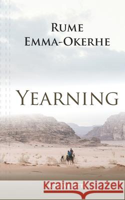 Yearning Rume Emma-Okerhe 9781097987306 Independently Published