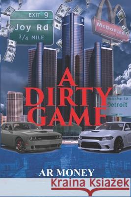 A Dirty Game Ar Money 9781097994526