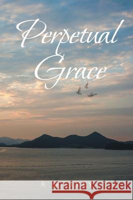 Perpetual Grace R G Ivey 9781098001551 Christian Faith