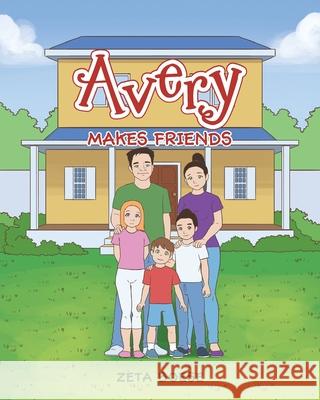 Avery: Makes Friends Zeta Boese 9781098010812