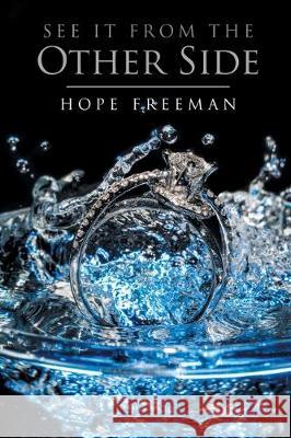 See It From The Other Side Hope Freeman 9781098011895 Christian Faith