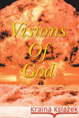 Visions Of God O Alfonso McKinley 9781098019754 Christian Faith