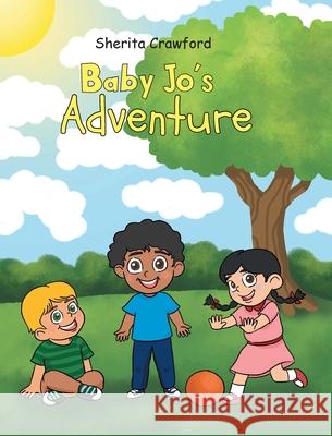 Baby Jo's Adventure Sherita Crawford 9781098022532 Christian Faith