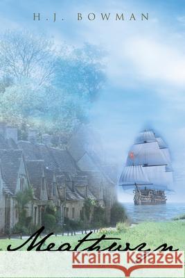 Meathwyn H J Bowman 9781098022792 Christian Faith Publishing, Inc