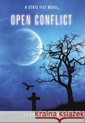 Open Conflict Darrel Dillon 9781098030001