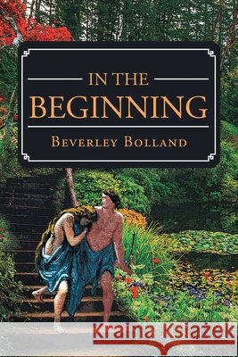 In the Beginning Beverley Bolland 9781098032753