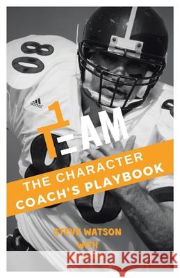 The Character Coach's Playbook Steve Watson, Huey Jiron 9781098039905