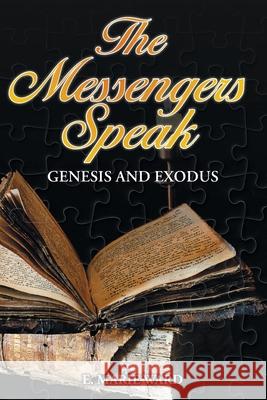 The Messengers Speak Ward E. Marie Ward 9781098041489