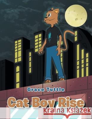 Cat Boy Rise Grace Tuttle 9781098046965