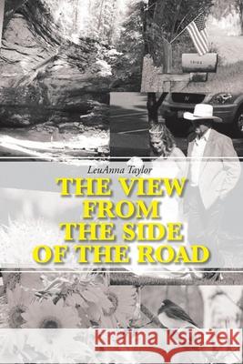 The View from the Side of the Road Leuanna Taylor 9781098048853 Christian Faith