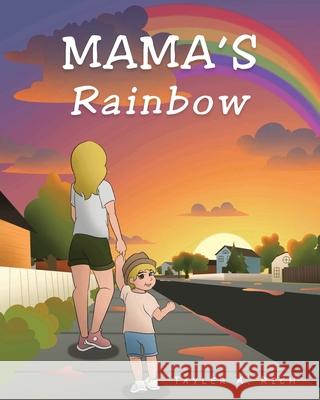 Mama's Rainbow Tayler A Rich 9781098050061 Christian Faith