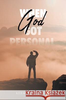 When God Got Personal Kermit Jorgensen 9781098050160