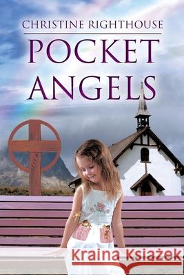 Pocket Angels Christine Righthouse 9781098053116 Christian Faith